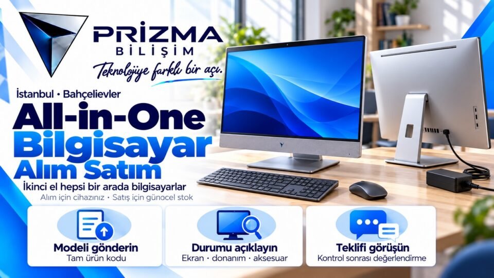 İstanbul Bahçelievler All-in-One Bilgisayar Alım Satım