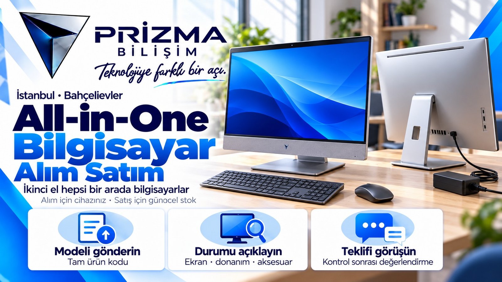 İstanbul Bahçelievler All-in-One bilgisayar alım satım için model, ekran ve aksesuar bilgisi ile kontrol sonrası teklifi anlatan Prizma Bilişim görseli