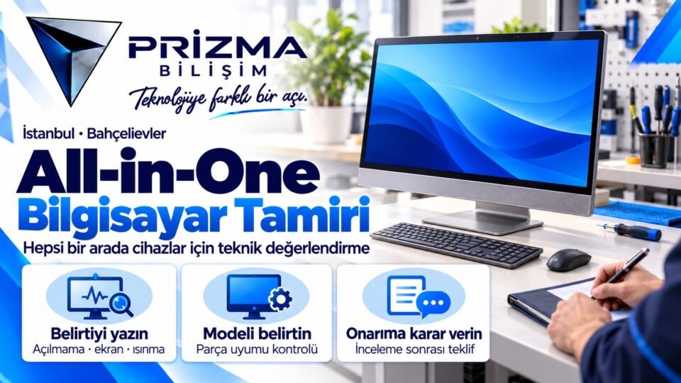 İstanbul Bahçelievler All-in-One Bilgisayar Tamiri