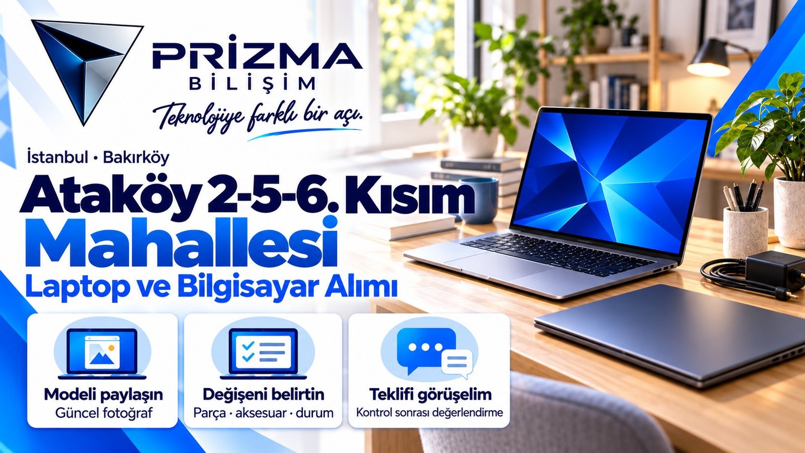 İstanbul Bakırköy Ataköy 2-5-6. Kısım Mahallesi bilgisayar alan yerler: Prizma Bilişim, modeli paylaşın, değişeni belirtin, teklifi görüşelim