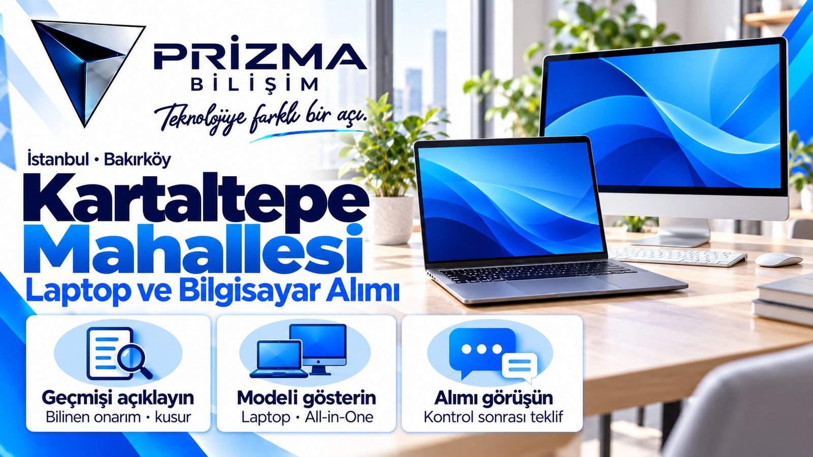 İstanbul Bakırköy Kartaltepe Mahallesi Laptop ve All-in-One Alımı için model, satış kapsamı ve kontrol sonrası teklif bilgilerini içeren Prizma görseli