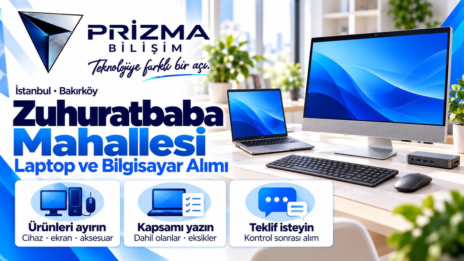 İstanbul Bakırköy Zuhuratbaba Mahallesi Laptop ve All-in-One Alımı için model, satış kapsamı ve kontrol sonrası teklif bilgilerini içeren Prizma görseli