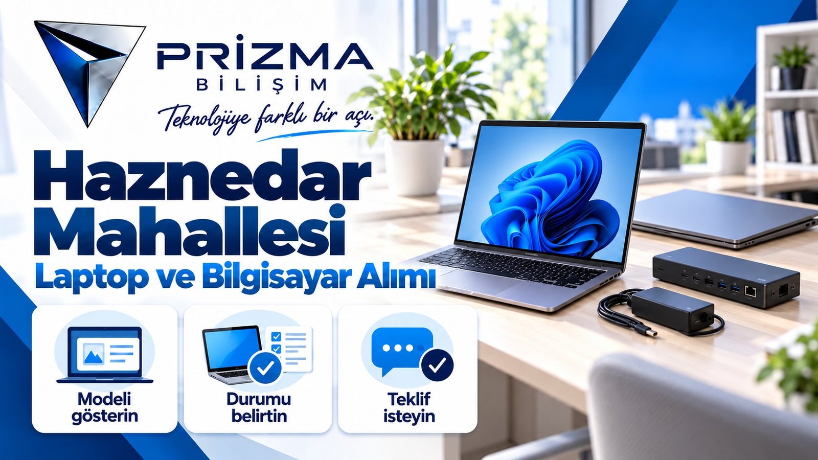 İstanbul Güngören Haznedar Mahallesi Laptop ve Bilgisayar Alımı için modeli gösterin, durumu belirtin, teklif isteyin bilgilerini içeren Prizma görseli