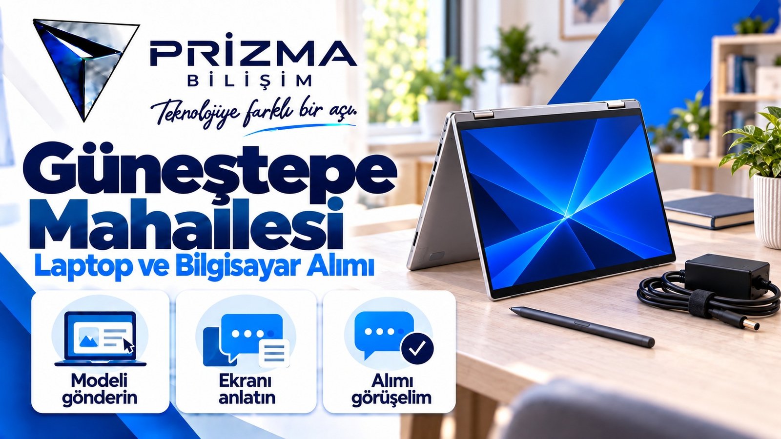 İstanbul Güngören Güneştepe Mahallesi laptop ve bilgisayar alımı için modeli gönderin, ekranı anlatın, alımı görüşelim adımlarını gösteren Prizma görseli