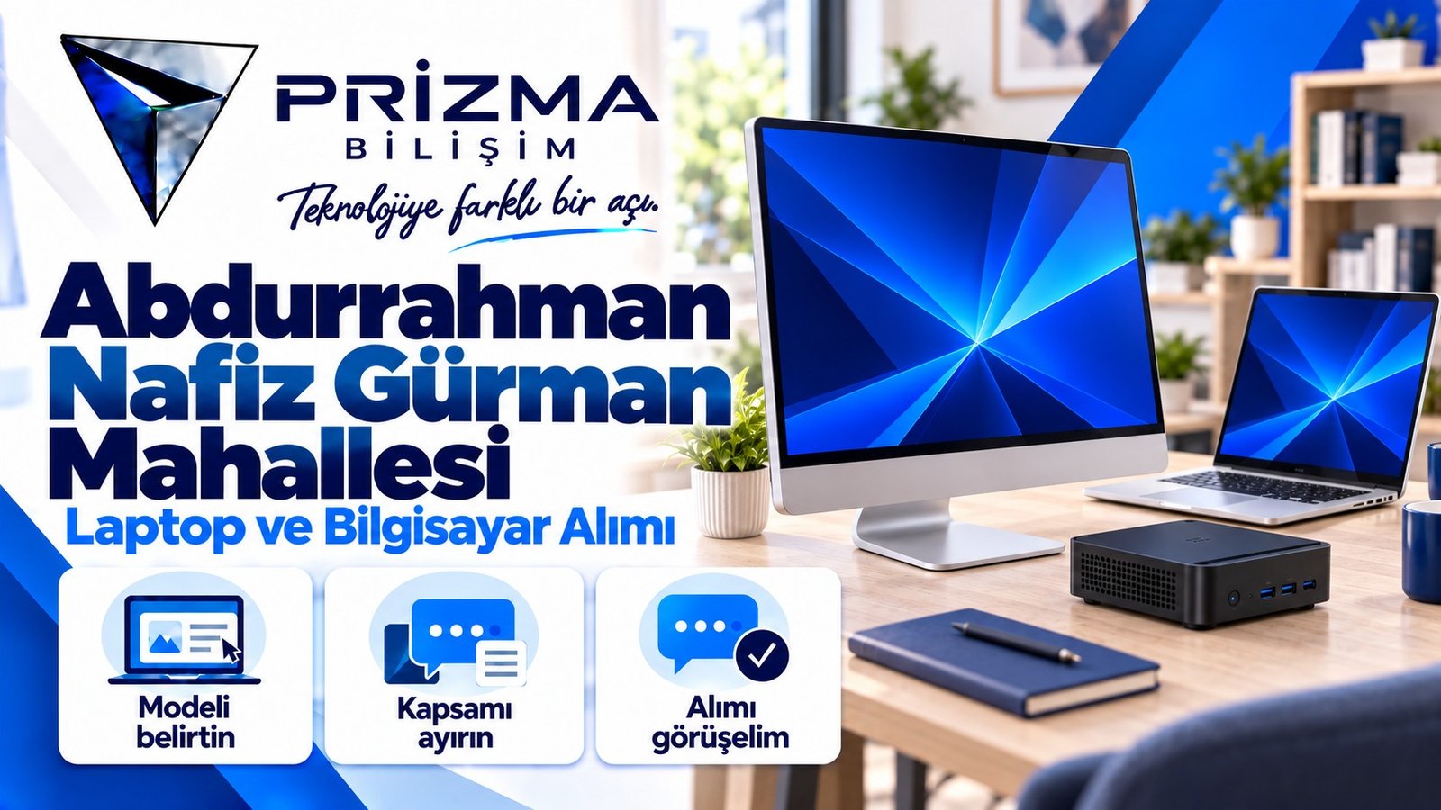 İstanbul Güngören Abdurrahman Nafiz Gürman Mahallesi bilgisayar alımı için Prizma logolu all-in-one, mini kasa ve laptop görseli; modeli belirtin, kapsamı ayırın, alımı görüşelim.