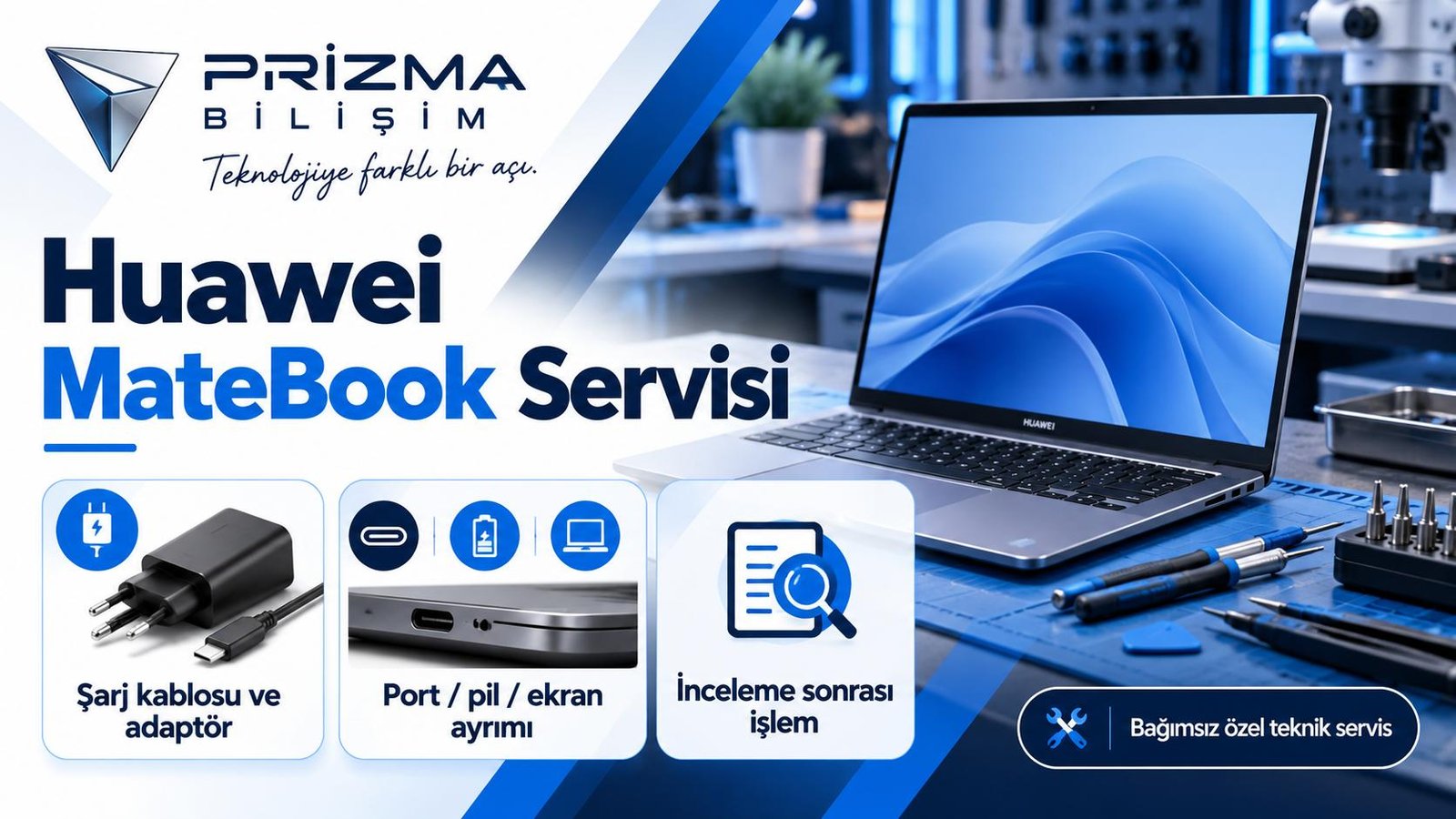 Huawei MateBook Servisi için şarj kablosu ve adaptör, port / pil / ekran ayrımı, inceleme sonrası işlem bilgilerini içeren Prizma görseli