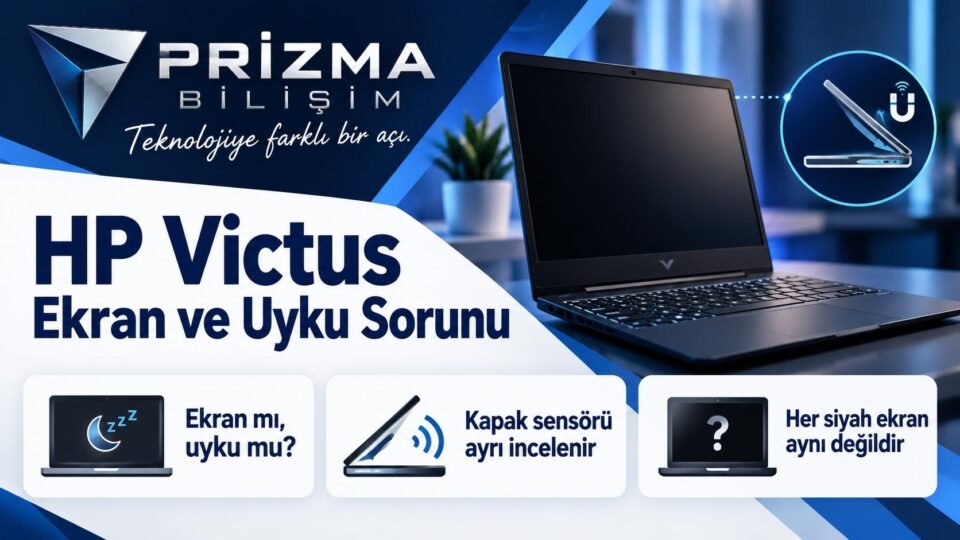 HP Victus Hall Sensör Arızası: Ekran Kararması ve Uyku Sorunu